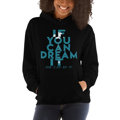 If You Can Dream It you can do it