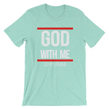 Load image into Gallery viewer, God With Me &#39;&#39;so Im Strong&quot;