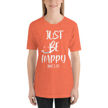Load image into Gallery viewer, Just Be Happy &quot;that&#39;s It&quot;