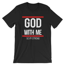Load image into Gallery viewer, God With Me &#39;&#39;so Im Strong&quot;