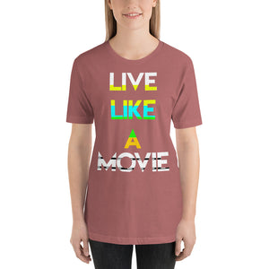 Live Like a Movie
