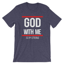 Load image into Gallery viewer, God With Me &#39;&#39;so Im Strong&quot;