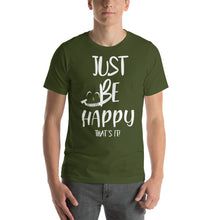 Load image into Gallery viewer, Just Be Happy &quot;that&#39;s It&quot;