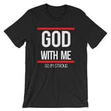 Load image into Gallery viewer, God With Me &#39;&#39;so Im Strong&quot;
