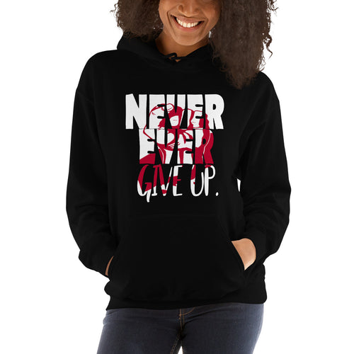 NEVER EVER give up