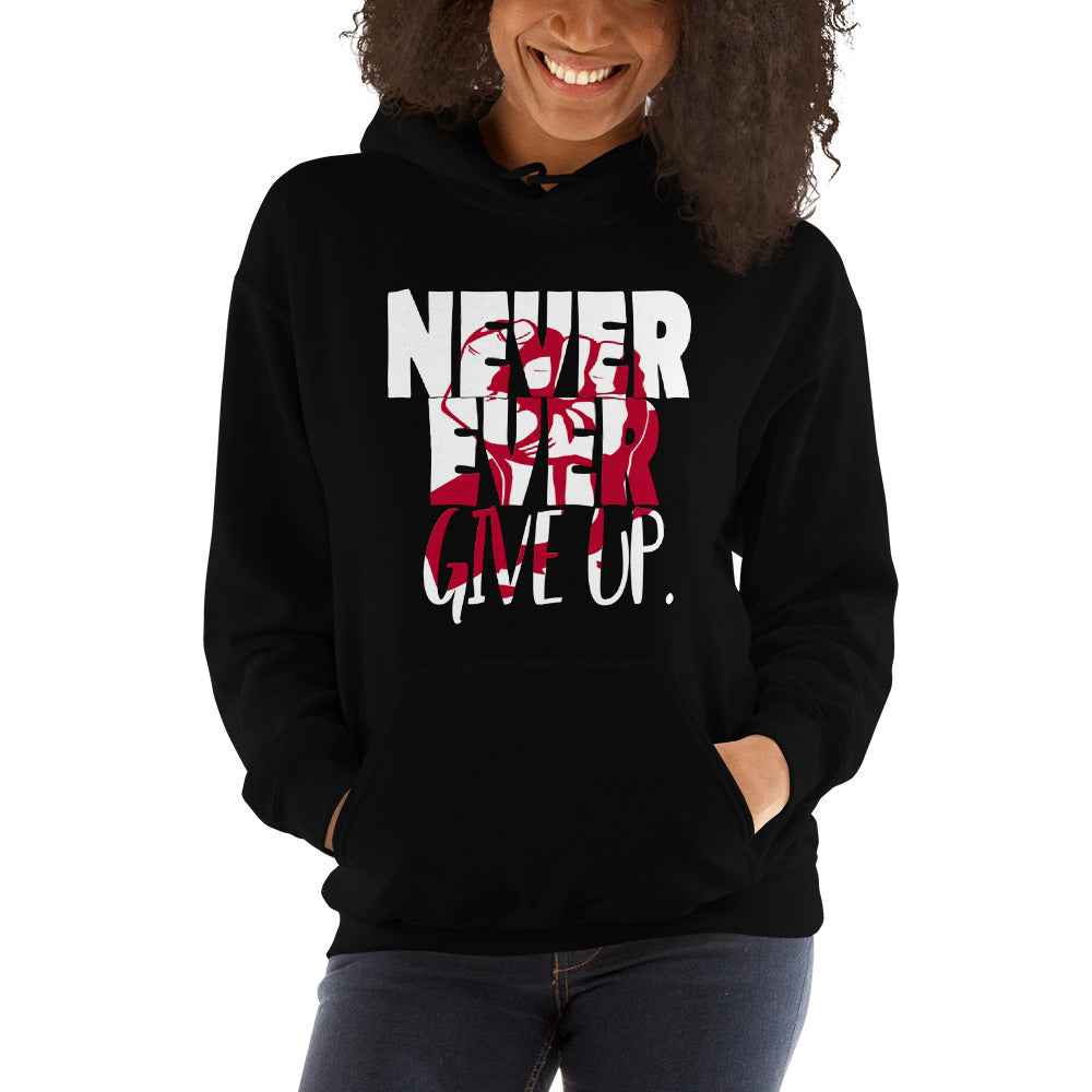 NEVER EVER give up