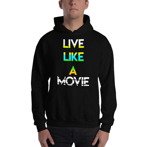 Live Like a Movie HOODIE