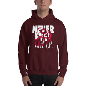 NEVER EVER give up