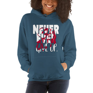 NEVER EVER give up