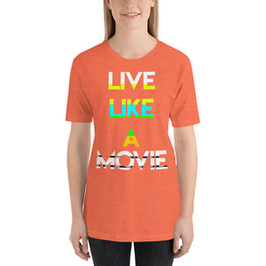 Live Like a Movie