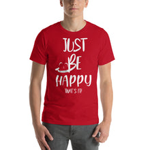Load image into Gallery viewer, Just Be Happy &quot;that&#39;s It&quot;