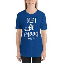 Load image into Gallery viewer, Just Be Happy &quot;that&#39;s It&quot;