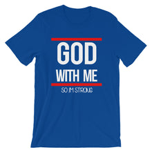 Load image into Gallery viewer, God With Me &#39;&#39;so Im Strong&quot;