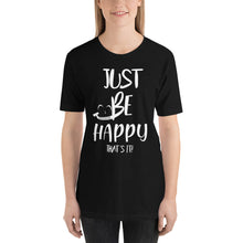 Load image into Gallery viewer, Just Be Happy &quot;that&#39;s It&quot;