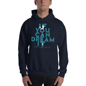 If You Can Dream It you can do it