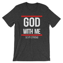 Load image into Gallery viewer, God With Me &#39;&#39;so Im Strong&quot;