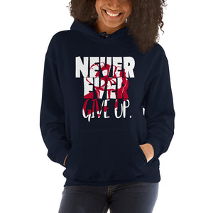 NEVER EVER give up