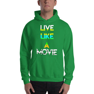 Live Like a Movie HOODIE