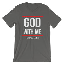 Load image into Gallery viewer, God With Me &#39;&#39;so Im Strong&quot;