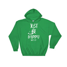 Load image into Gallery viewer, Just Be Happy &quot;that&#39;s It&quot; (unisex)