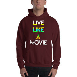 Live Like a Movie HOODIE